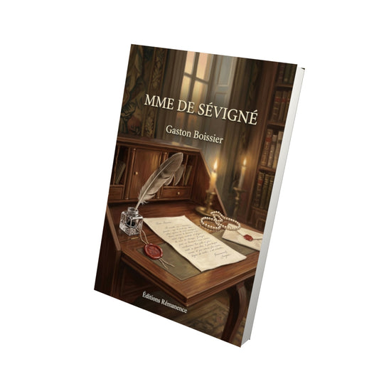 Livre Mme de Sévigné par Gaston Boissier - Vue 3D - Editions Remanence