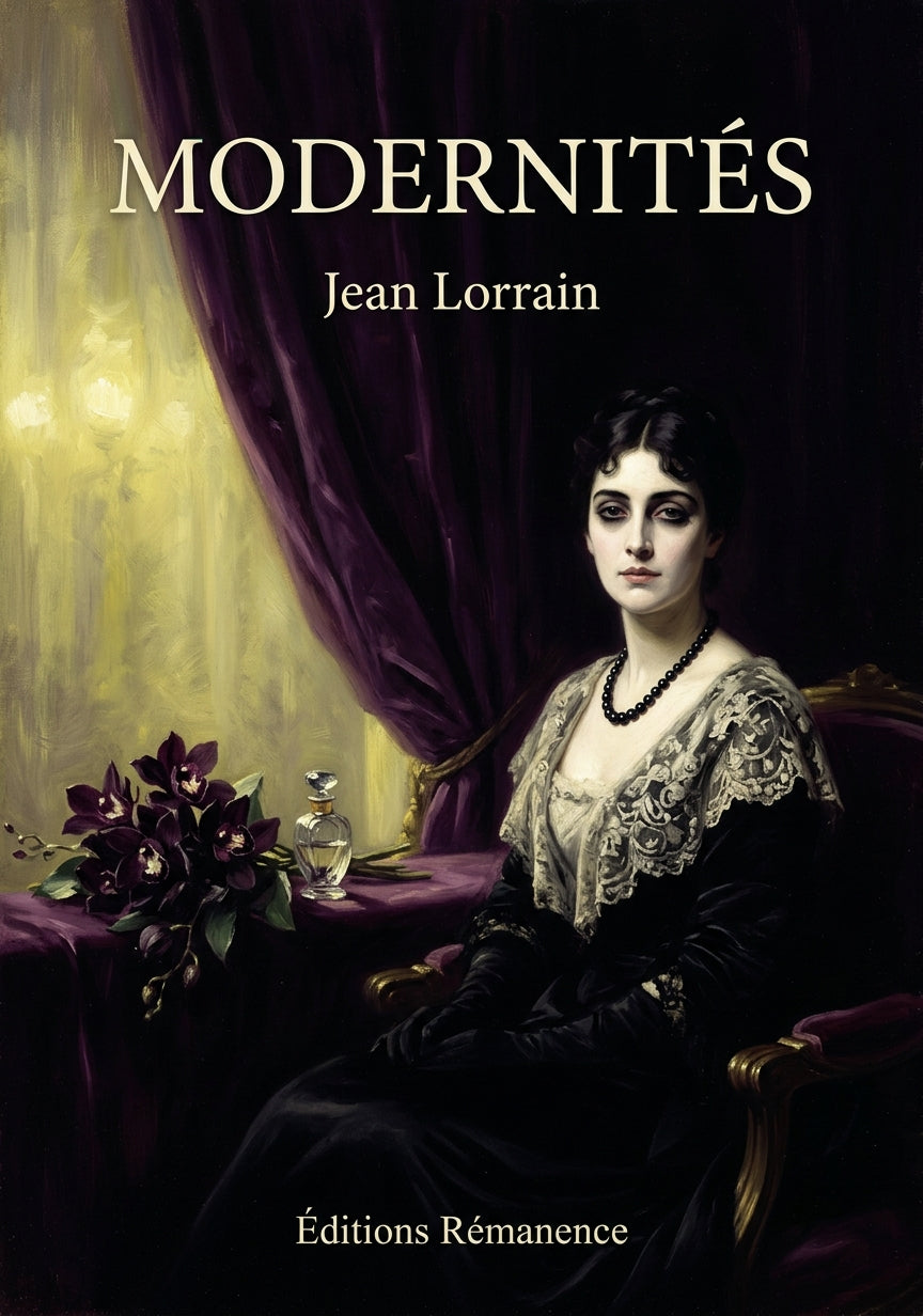 Livre Modernités par Jean Lorrain - Couverture - Editions Remanence