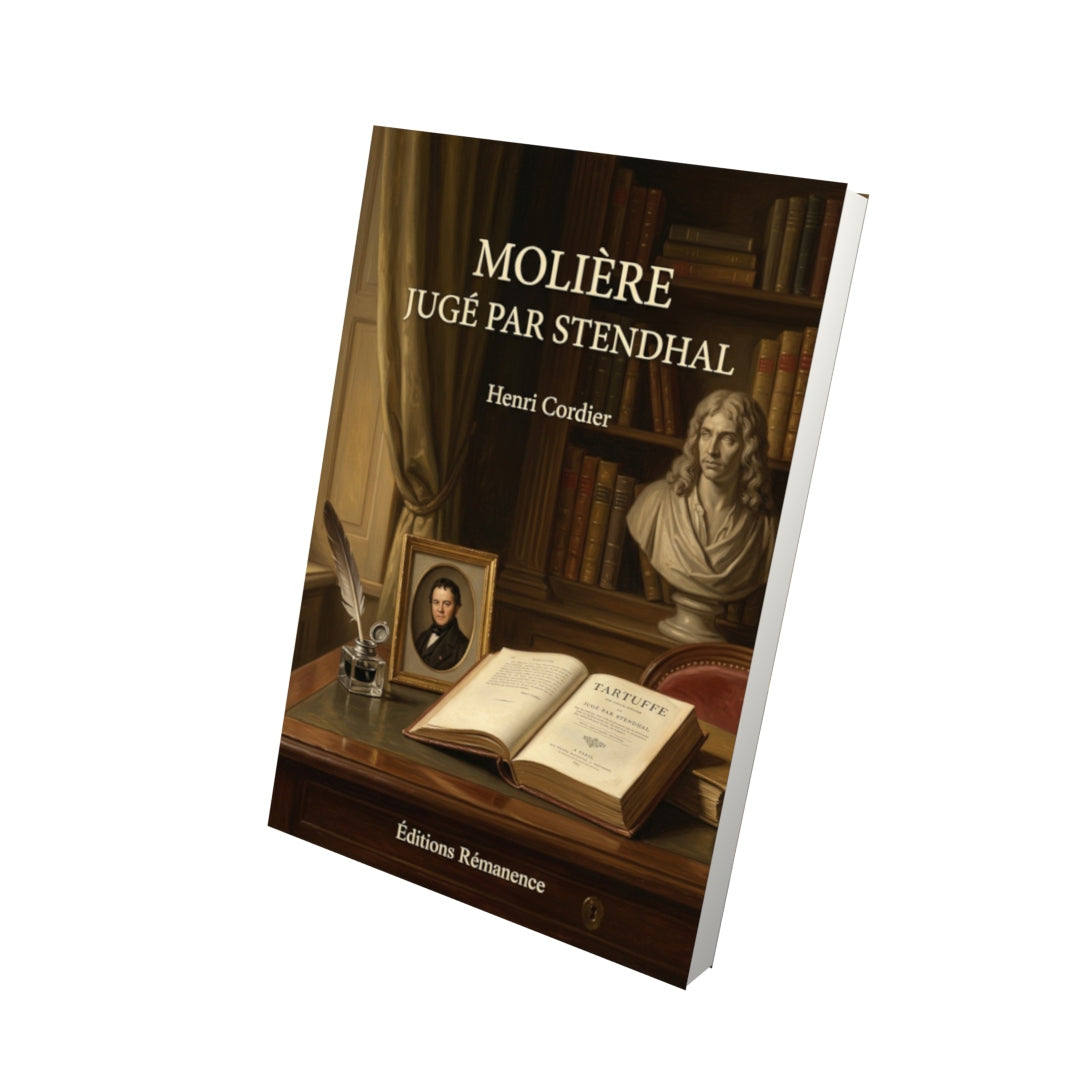 Livre Molière jugé par Stendhal par Henri Cordier - Vue 3D - Editions Remanence