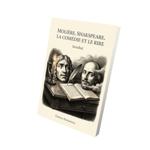 Molière, Shakspeare, la Comédie et le Rire - Stendhal
