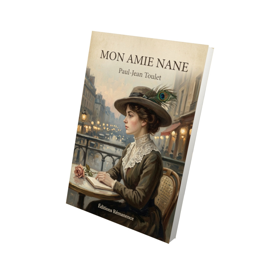 Livre Mon amie Nane - Paul-Jean Toulet - Vue 3D - Editions Remanence