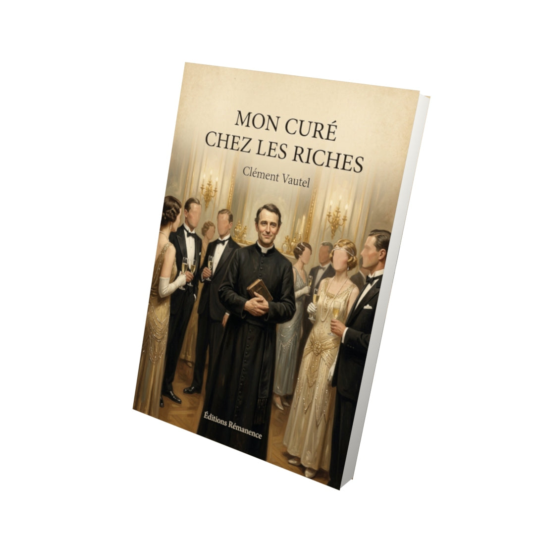 Livre Mon curé chez les riches - Clément Vautel - Vue 3D - Editions Remanence