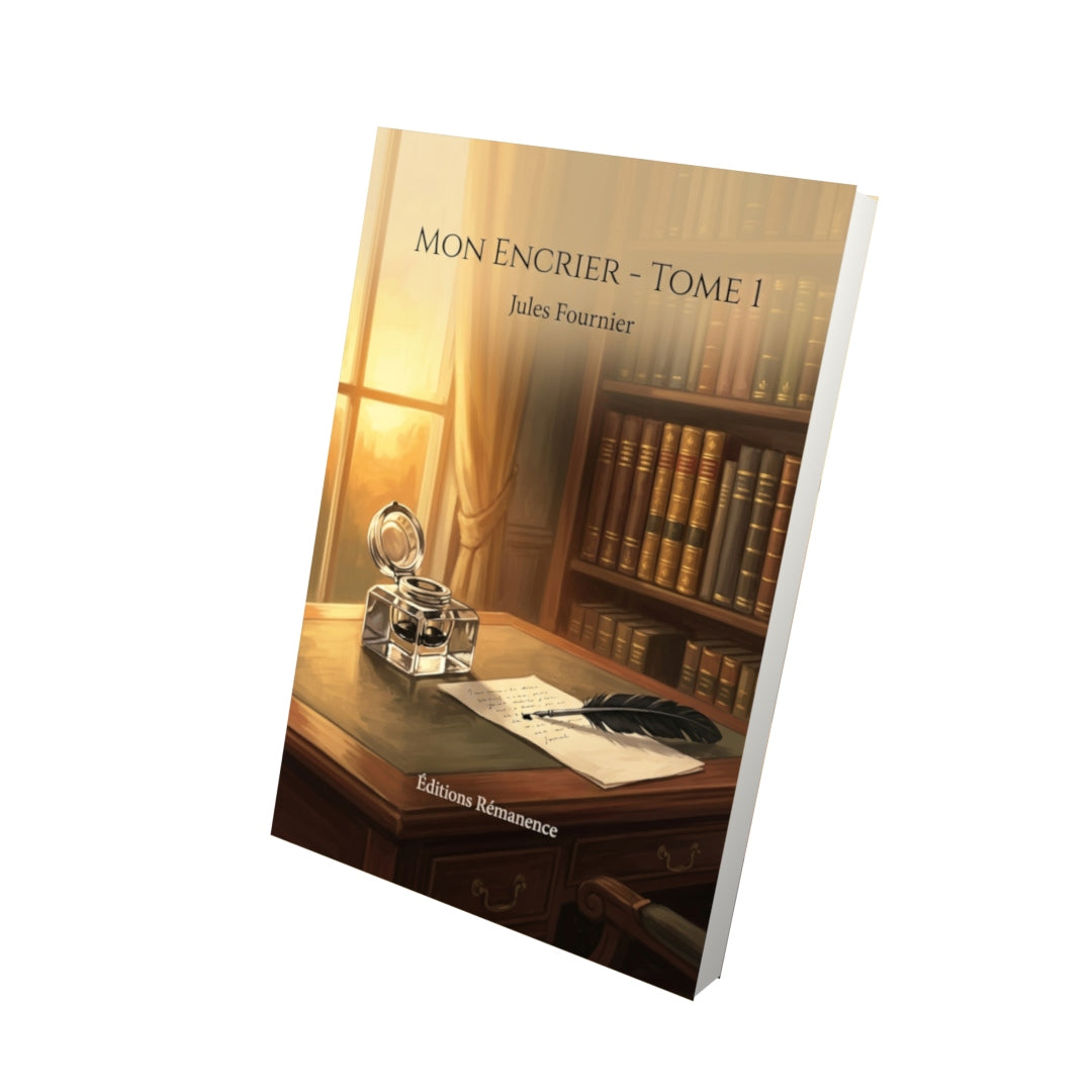 Livre Mon encrier - Tome 1 par Jules Fournier - Vue 3D - Editions Remanence