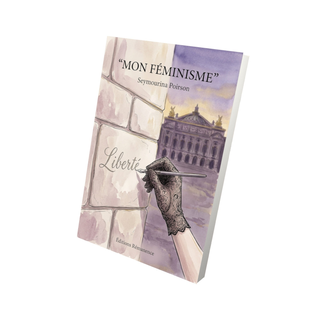 Livre Mon Féminisme par Seymourina Poirson - Vue 3D - Editions Remanence