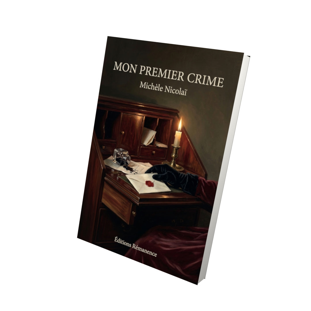 Livre Mon premier crime par Michèle Nicolaï - Vue 3D - Editions Remanence