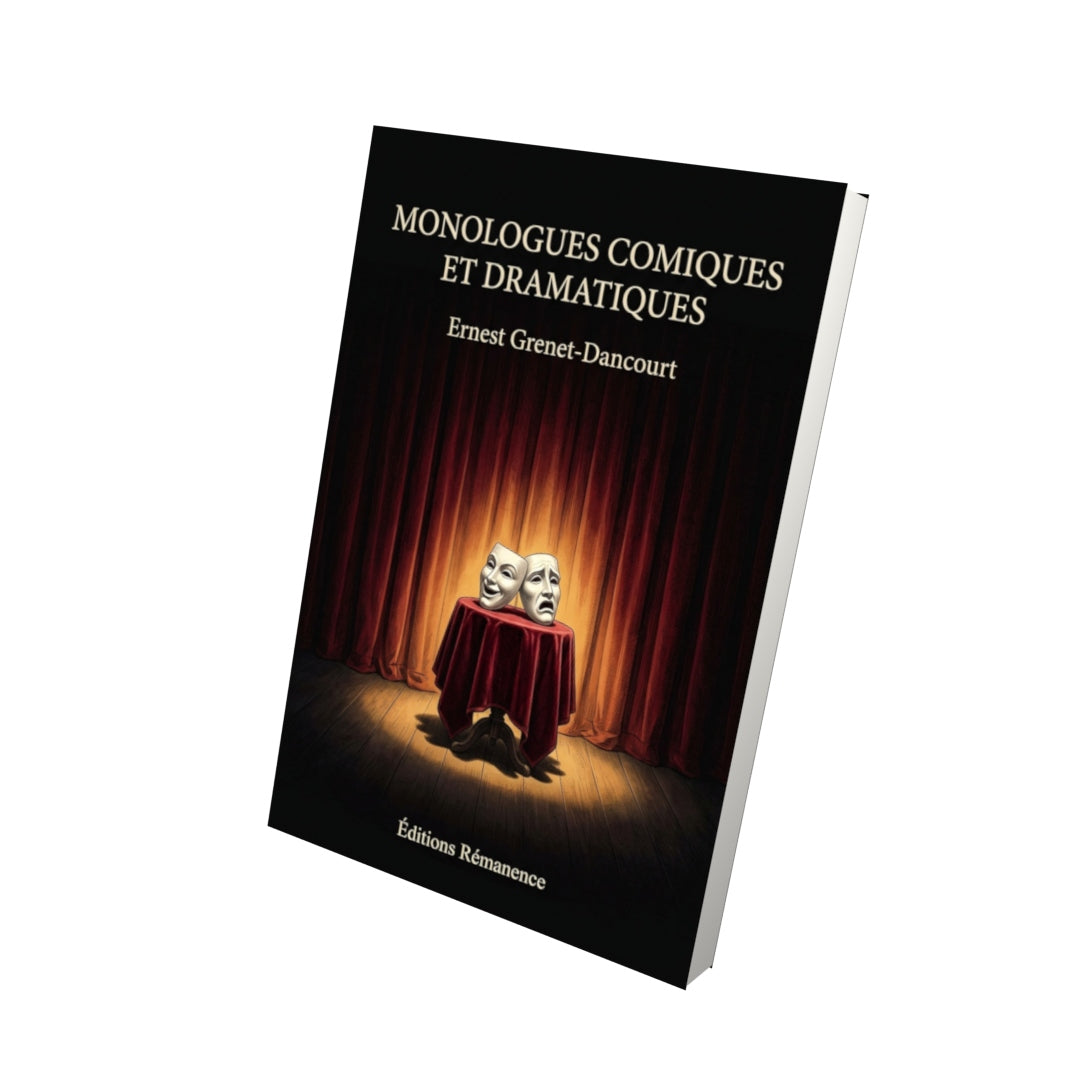 Livre Monologues comiques et dramatiques par Ernest Grenet-Dancourt - Vue 3D - Editions Remanence