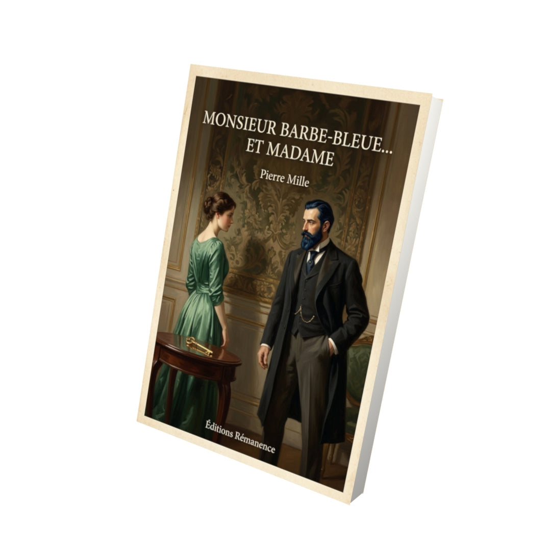 Livre Monsieur Barbe-Bleue... et Madame - Pierre Mille - Vue 3D - Editions Remanence