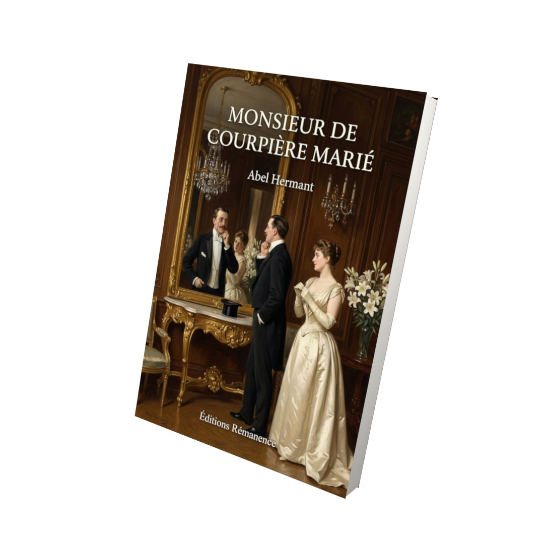 Livre Monsieur de Courpière marié par Abel Hermant - Vue 3D - Editions Remanence