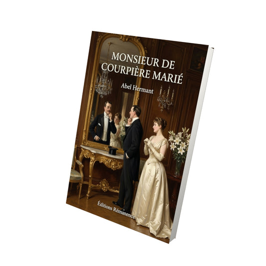 Livre Monsieur de Courpière marié par Abel Hermant - Vue 3D - Editions Remanence