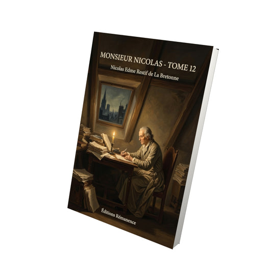 Livre Monsieur Nicolas - Tome 12 par Nicolas Edme Restif de La Bretonne - Vue 3D - Editions Remanence