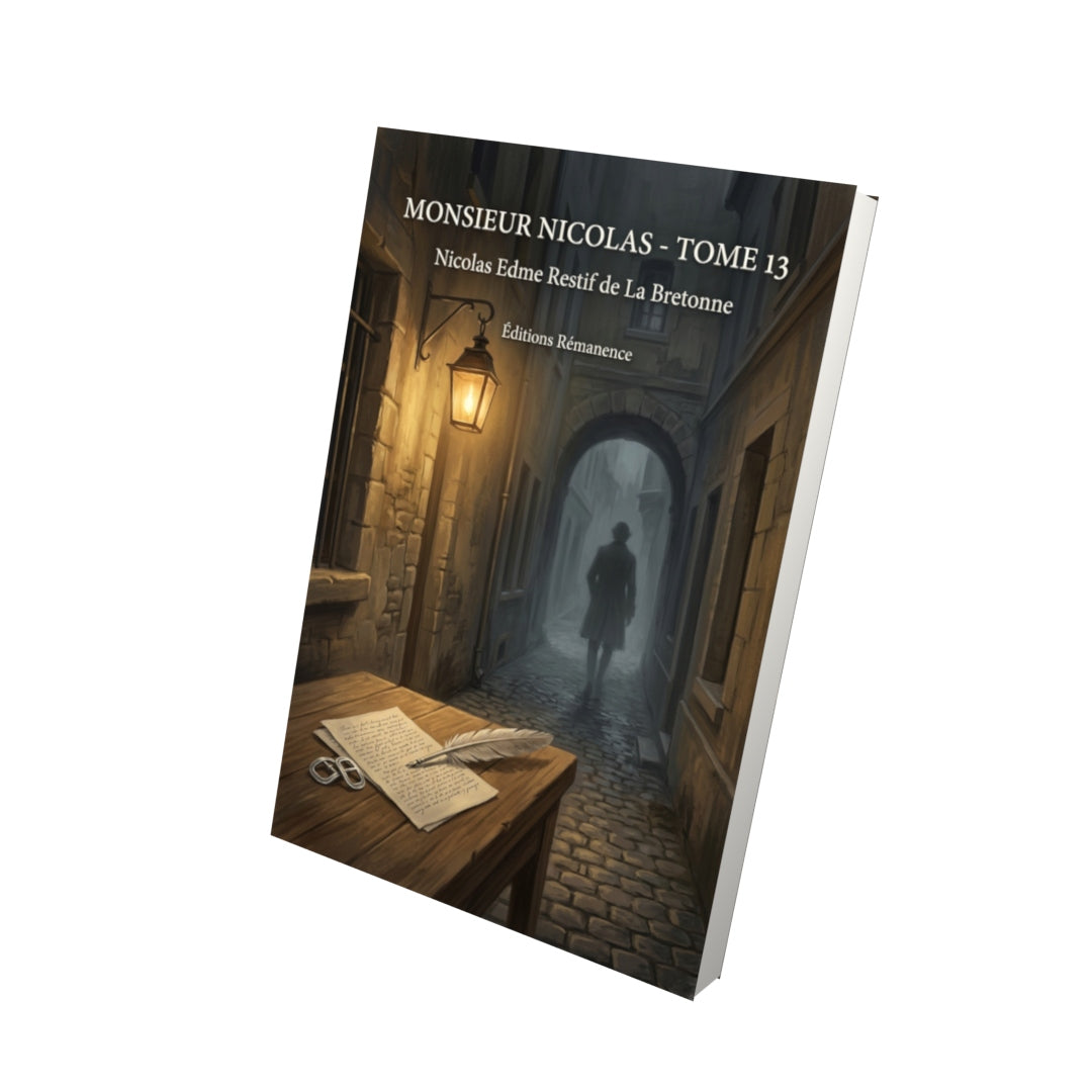 Livre Monsieur Nicolas - Tome 13 par Nicolas Edme Restif de La Bretonne - Vue 3D - Editions Remanence