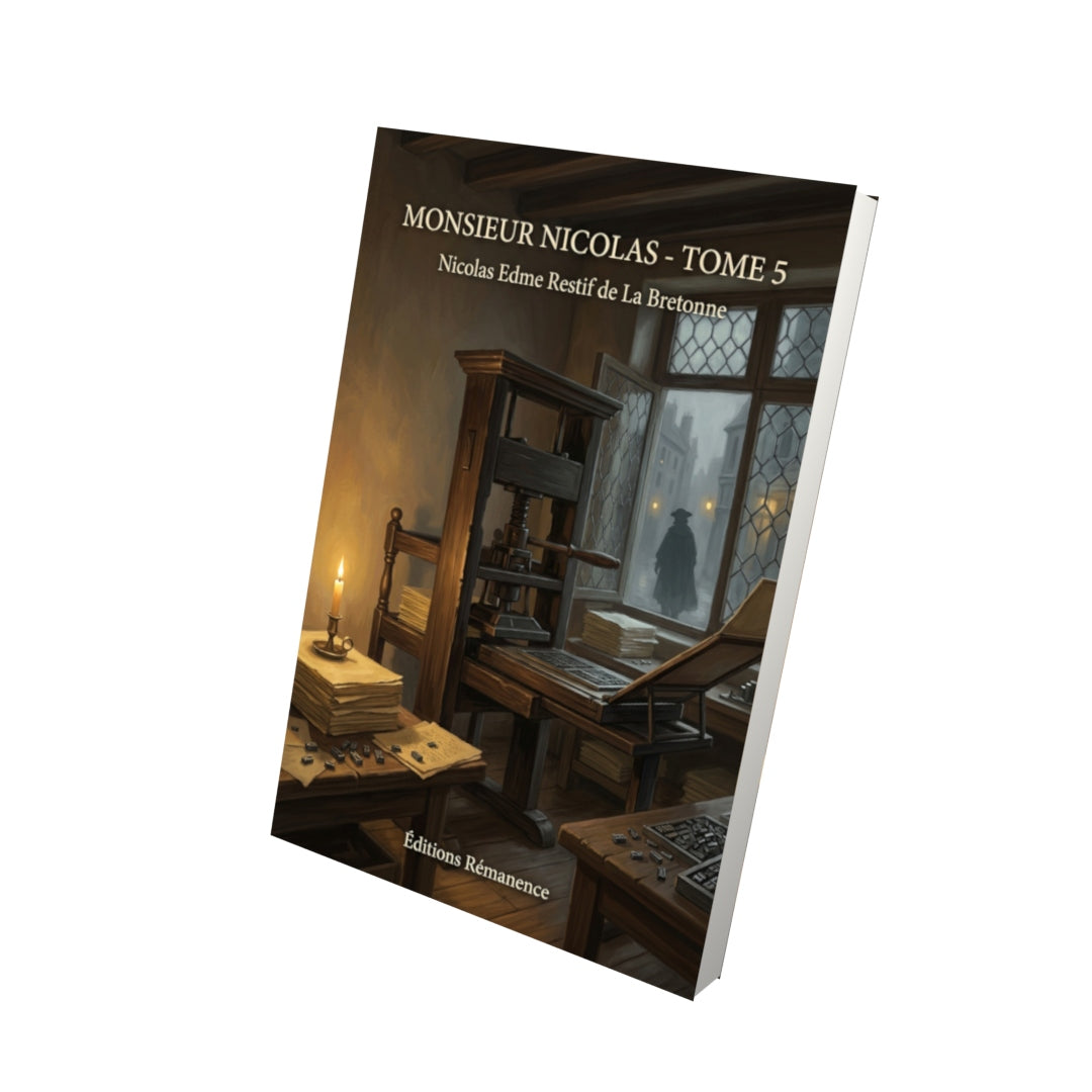 Livre Monsieur Nicolas - Tome 5 par Nicolas Edme Restif de La Bretonne - Vue 3D - Editions Remanence