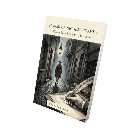 Livre Monsieur Nicolas - Tome 7 par Nicolas Edme Restif de La Bretonne - Vue 3D - Editions Remanence