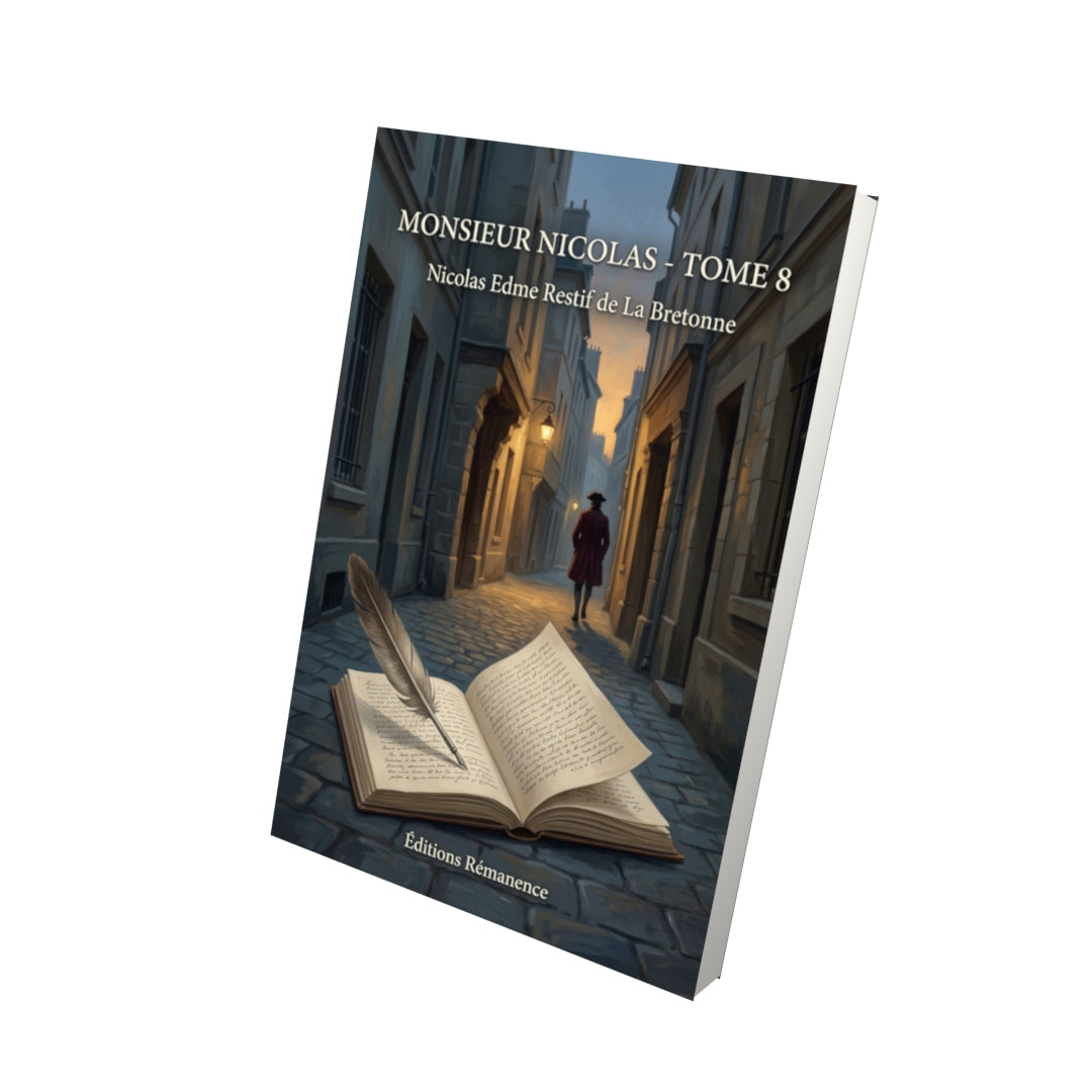 Livre Monsieur Nicolas - Tome 8 par Nicolas Edme Restif de La Bretonne - Vue 3D - Editions Remanence