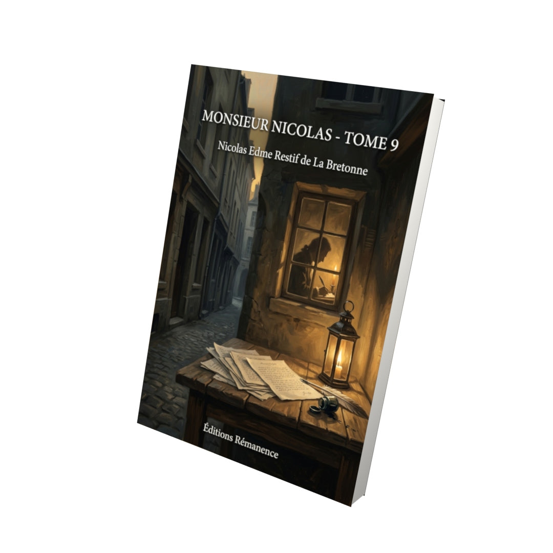 Livre Monsieur Nicolas - Tome 9 par Nicolas Edme Restif de La Bretonne - Vue 3D - Editions Remanence