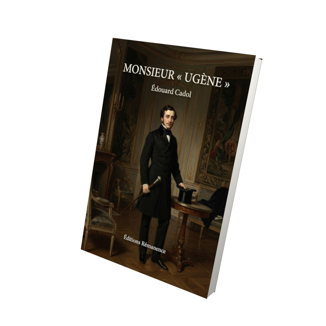 Livre Monsieur « Ugène » par Édouard Cadol - Vue 3D - Editions Remanence
