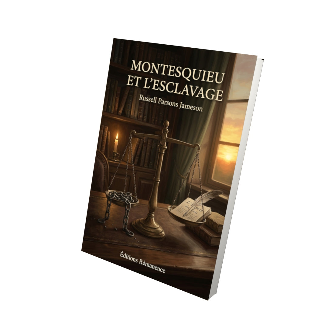 Livre Montesquieu et l’esclavage par Russell Parsons Jameson - Vue 3D - Editions Remanence