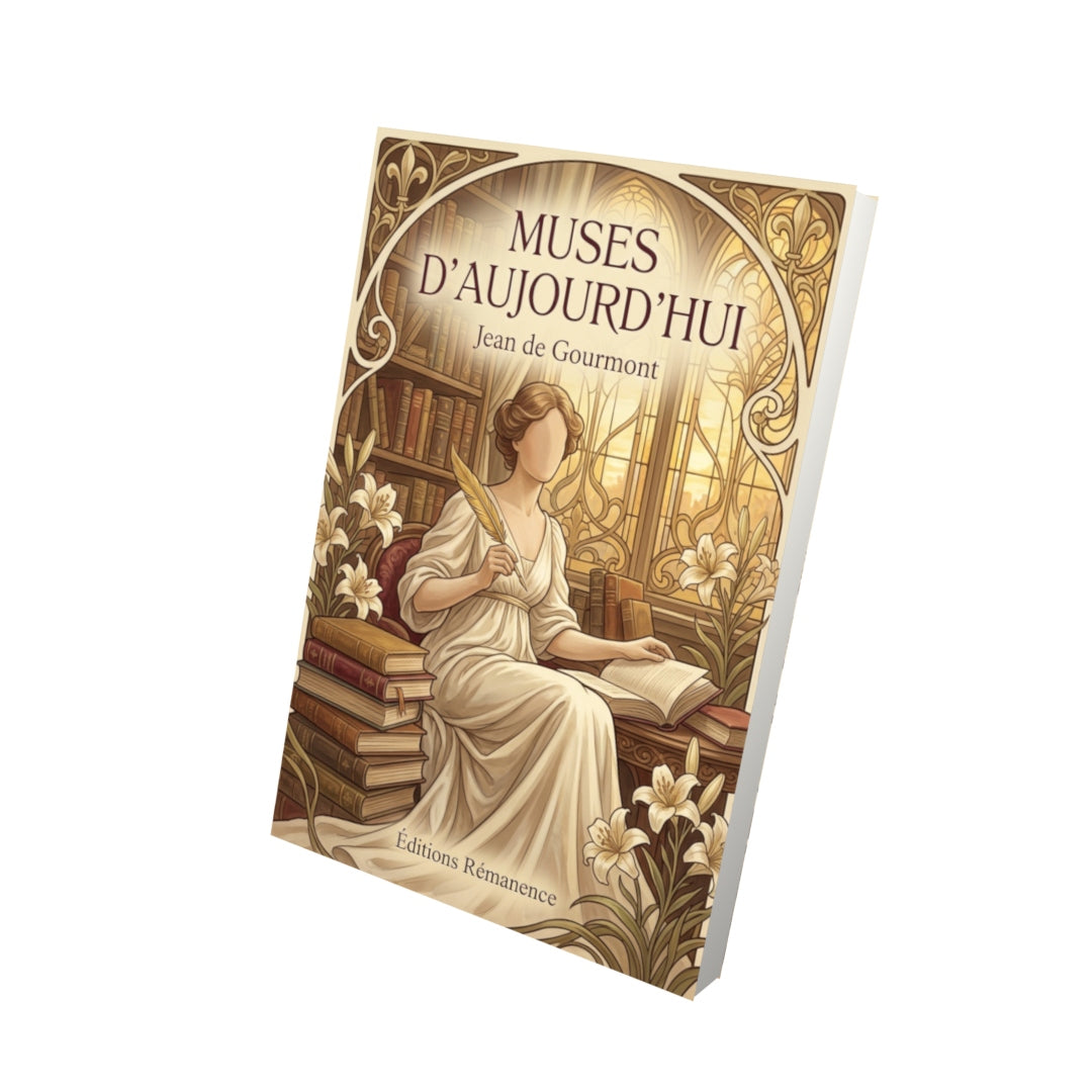 Livre Muses d’aujourd’hui par Jean de Gourmont - Vue 3D - Editions Remanence
