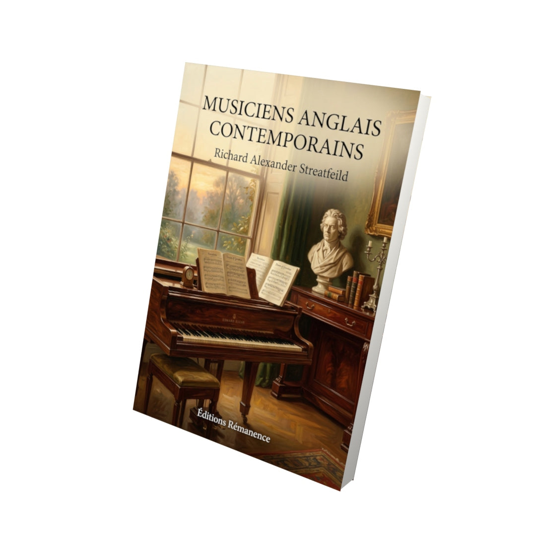 Livre Musiciens anglais contemporains par Richard Alexander Streatfeild - Vue 3D - Editions Remanence