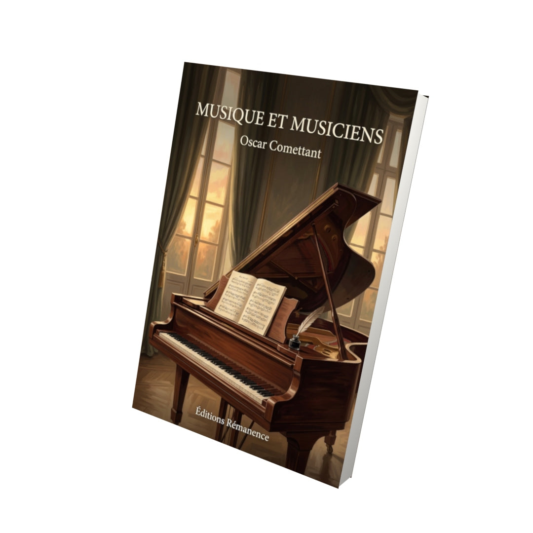 Livre Musique et Musiciens par Oscar Comettant - Vue 3D - Editions Remanence