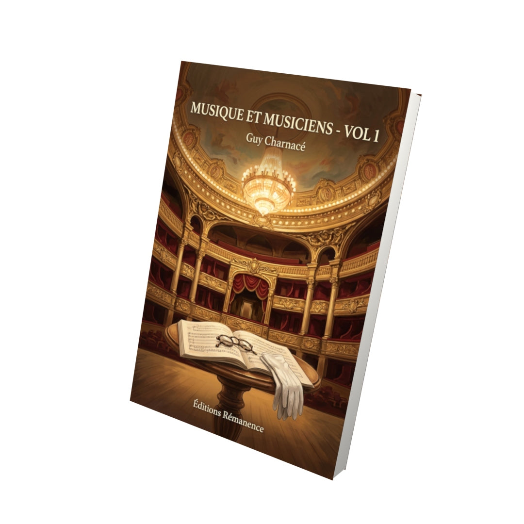 Livre Musique et Musiciens - Vol 1 par Guy Charnacé - Vue 3D - Editions Remanence