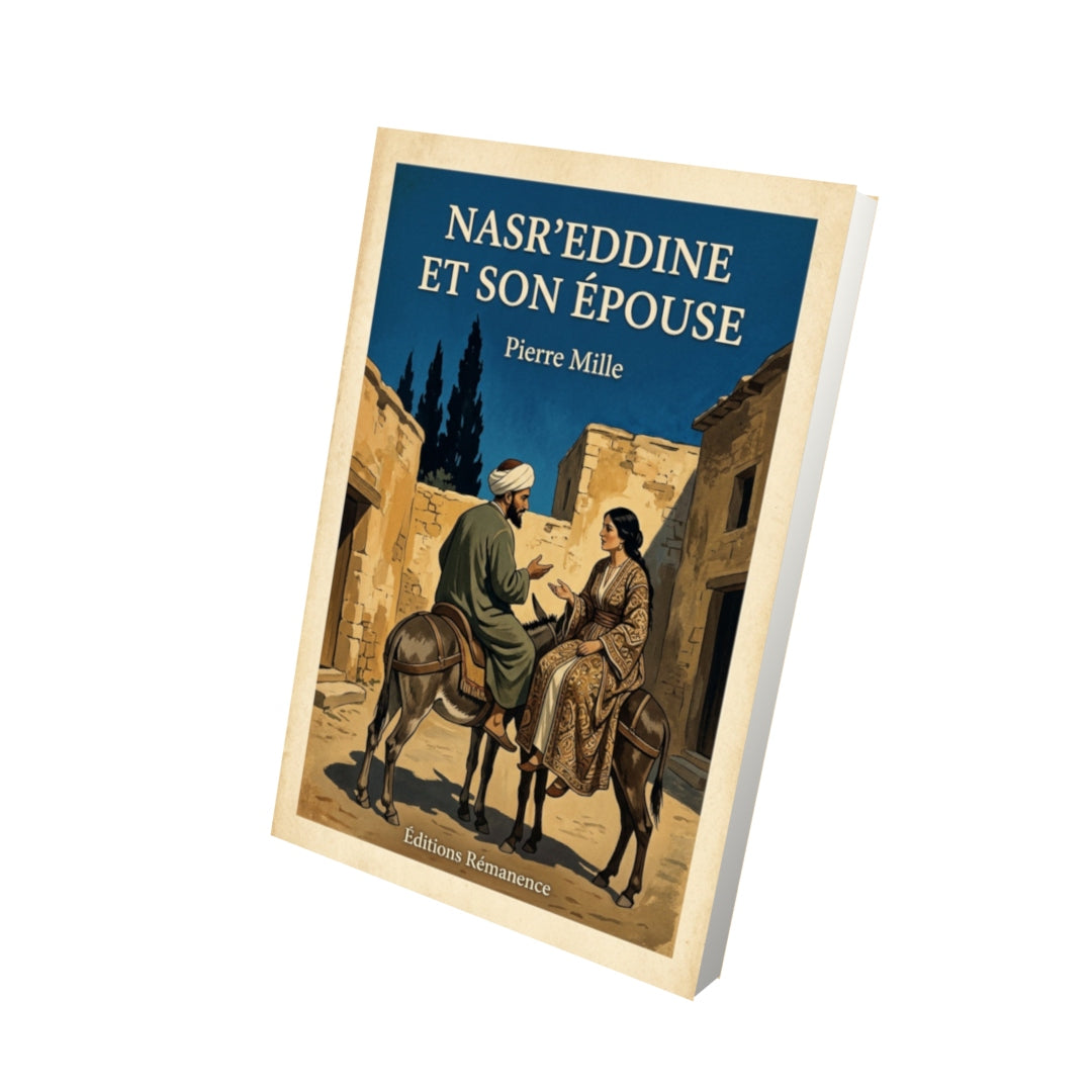 Livre Nasr'Eddine et son épouse - Pierre Mille - Vue 3D - Editions Remanence