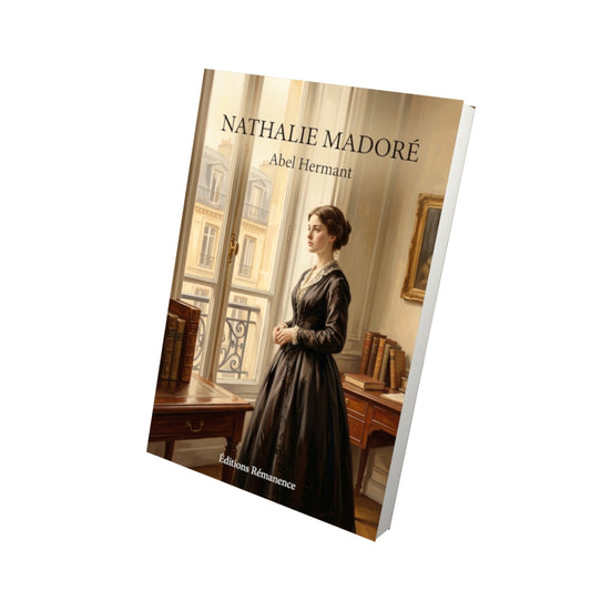 Livre Nathalie Madoré par Abel Hermant - Vue 3D - Editions Remanence