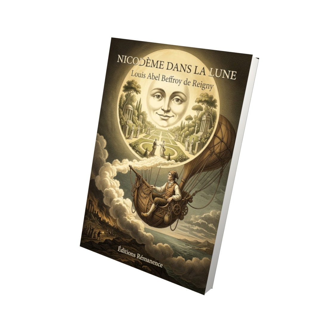 Livre Nicodème dans la lune par Louis Abel Beffroy de Reigny - Vue 3D - Editions Remanence