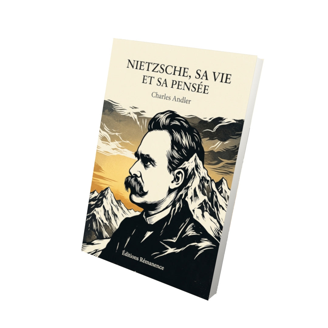 Livre Nietzsche, sa vie et sa pensée par Charles Andler - Vue 3D - Editions Remanence