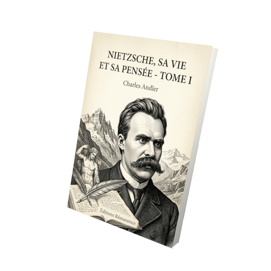 Livre Nietzsche, sa vie et sa pensée - Tome I par Charles Andler - Vue 3D - Editions Remanence