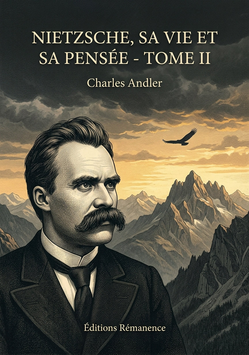 Livre Nietzsche, sa vie et sa pensée - Tome II par Charles Andler - Couverture - Editions Remanence