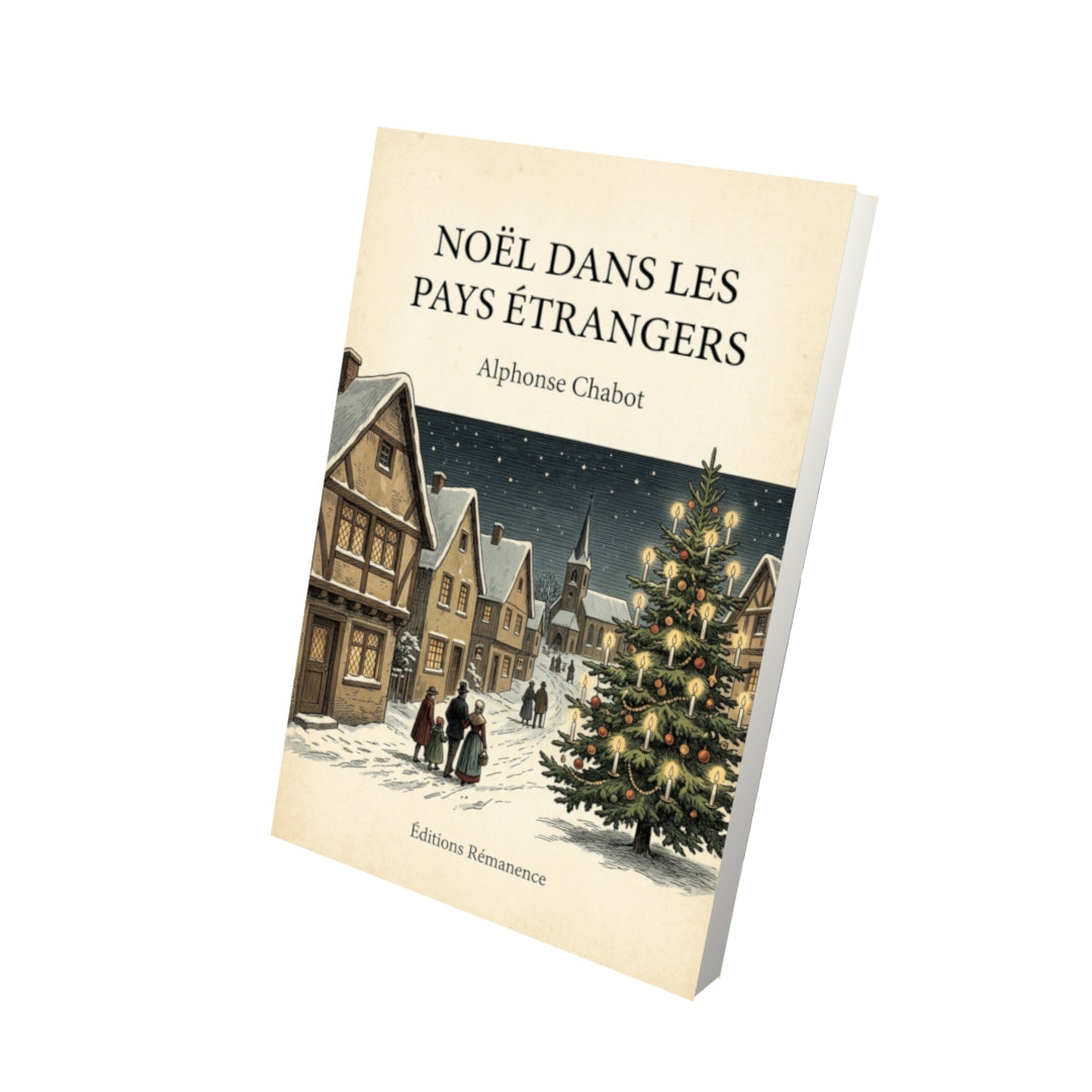 Livre Noël dans les pays étrangers - Alphonse Chabot - Vue 3D - Editions Remanence