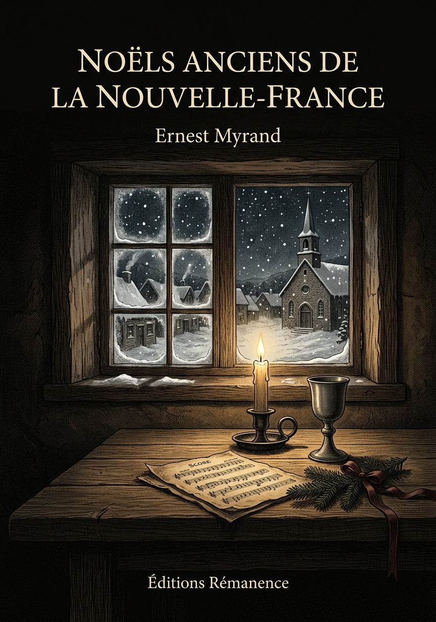 Livre Noëls anciens de la Nouvelle-France par Ernest Myrand - Couverture - Editions Remanence