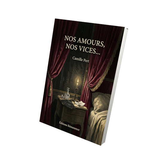 Livre Nos amours, nos vices… par Camille Pert - Vue 3D - Editions Remanence