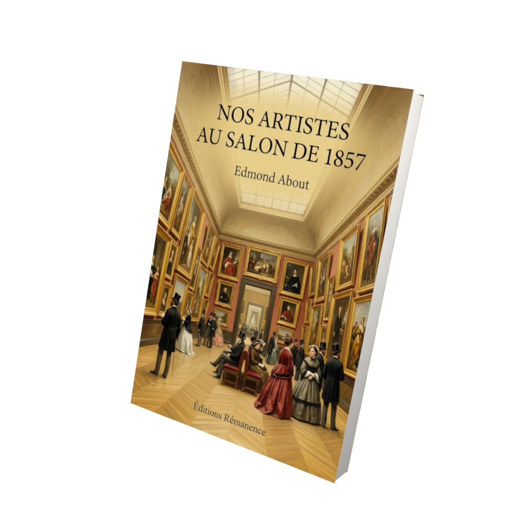 Livre Nos artistes au salon de 1857 par Edmond About - Vue 3D - Editions Remanence