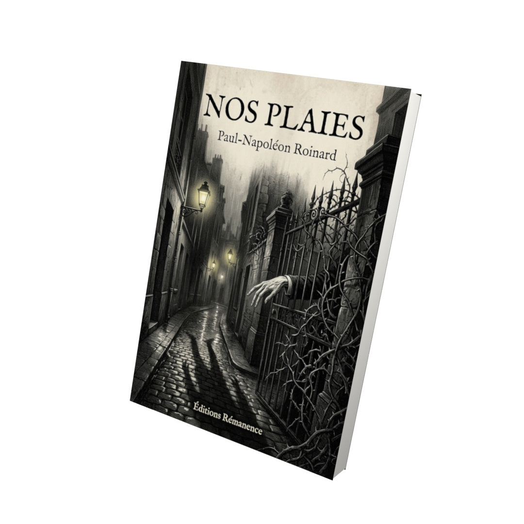 Livre Nos plaies par Paul-Napoléon Roinard - Vue 3D - Editions Remanence