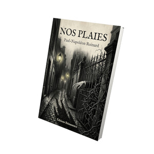 Nos plaies - Paul-Napoléon Roinard
