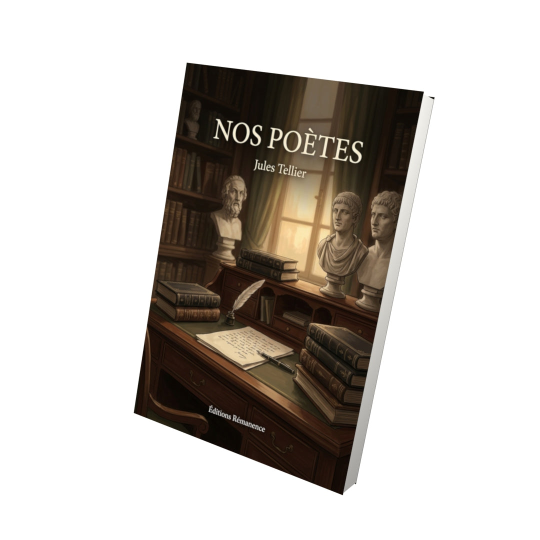 Livre Nos poètes par Jules Tellier - Vue 3D - Editions Remanence