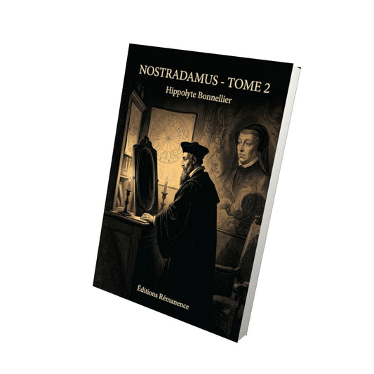 Livre Nostradamus - Tome 2 par Hippolyte Bonnellier - Vue 3D - Editions Remanence