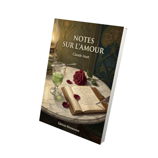 Livre Notes sur l'Amour - Claude Anet - Vue 3D - Editions Remanence