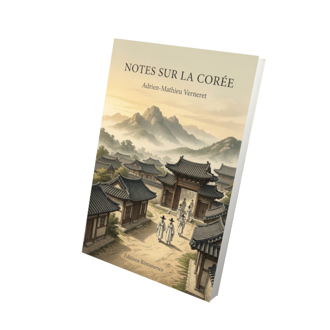 Livre Notes sur la Corée par Adrien-Mathieu Verneret - Vue 3D - Editions Remanence