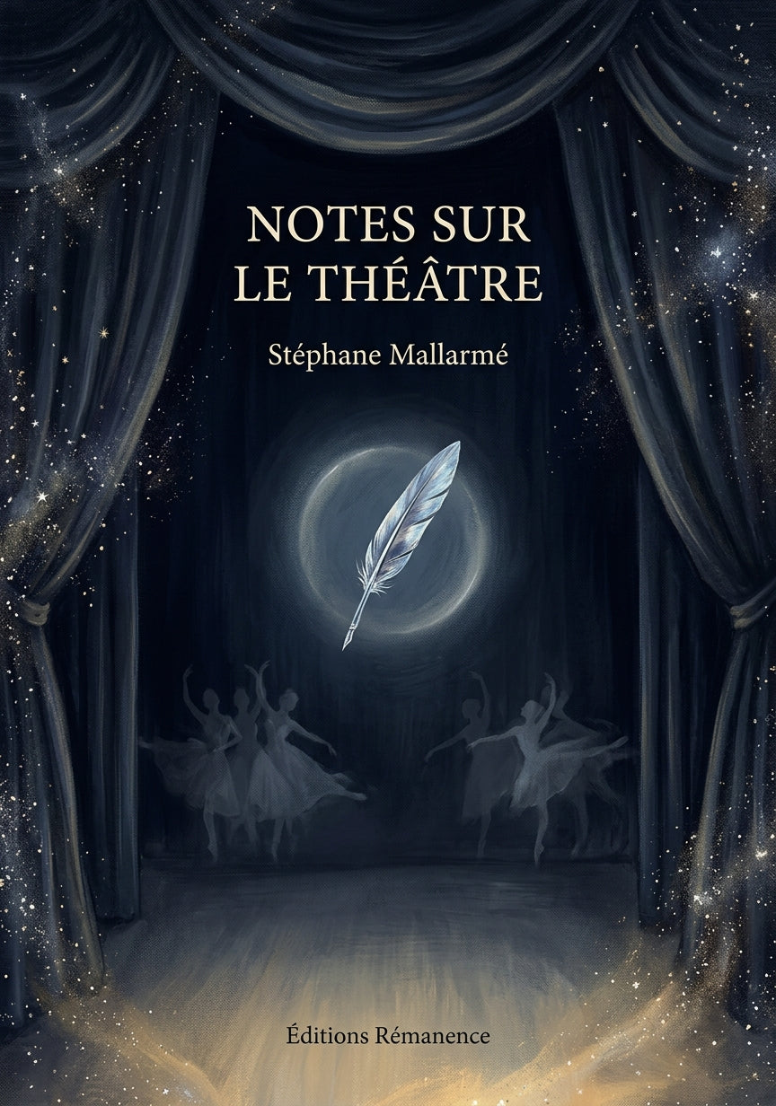Livre Notes sur le théâtre par Stéphane Mallarmé - Couverture - Editions Remanence