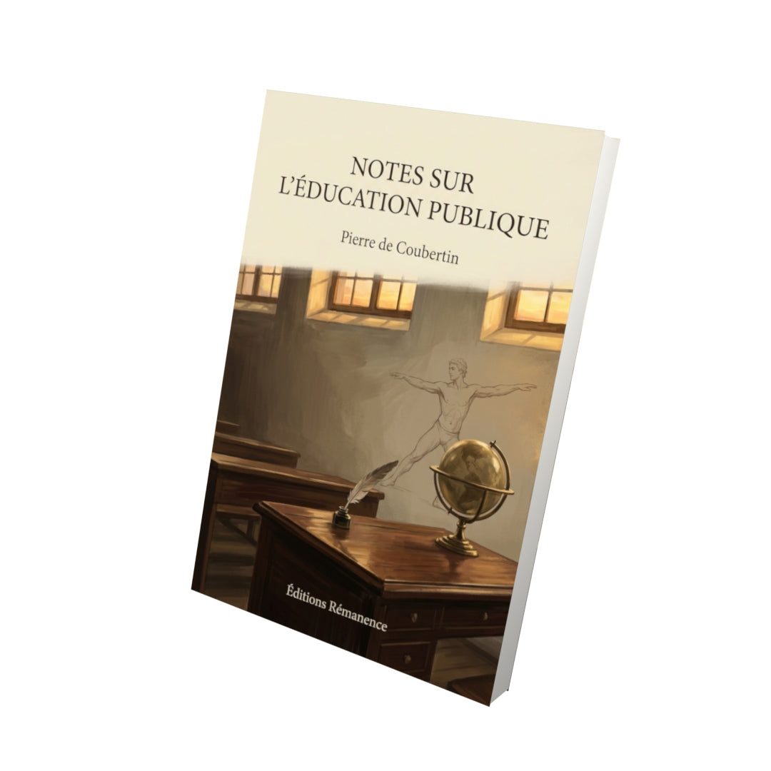 Livre Notes sur l’éducation publique par Pierre de Coubertin - Vue 3D - Editions Remanence