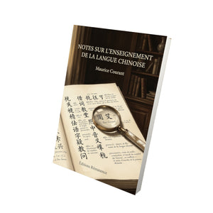 Notes sur l’enseignement de la langue chinoise - Maurice Courant