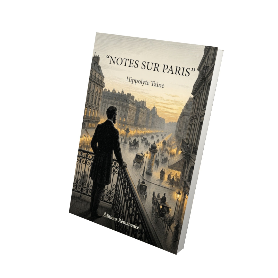 Livre Notes sur Paris par Hippolyte Taine - Vue 3D - Editions Remanence