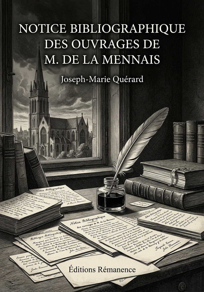 Livre Notice bibliographique des ouvrages de M. de La Mennais par Joseph-Marie Quérard - Couverture - Editions Remanence