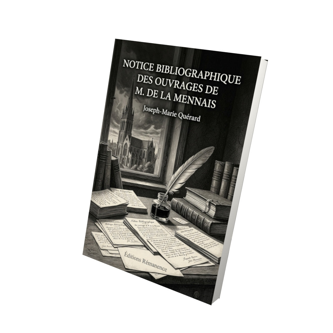 Livre Notice bibliographique des ouvrages de M. de La Mennais par Joseph-Marie Quérard - Vue 3D - Editions Remanence