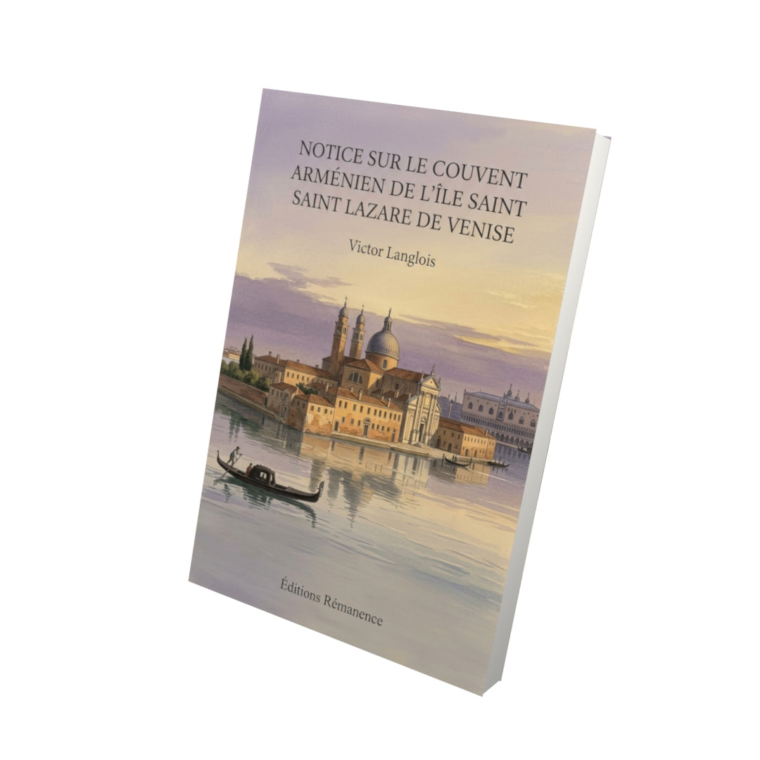 Livre Notice sur le couvent arménien de l’île Saint Lazare de Venise par Victor Langlois - Vue 3D - Editions Remanence