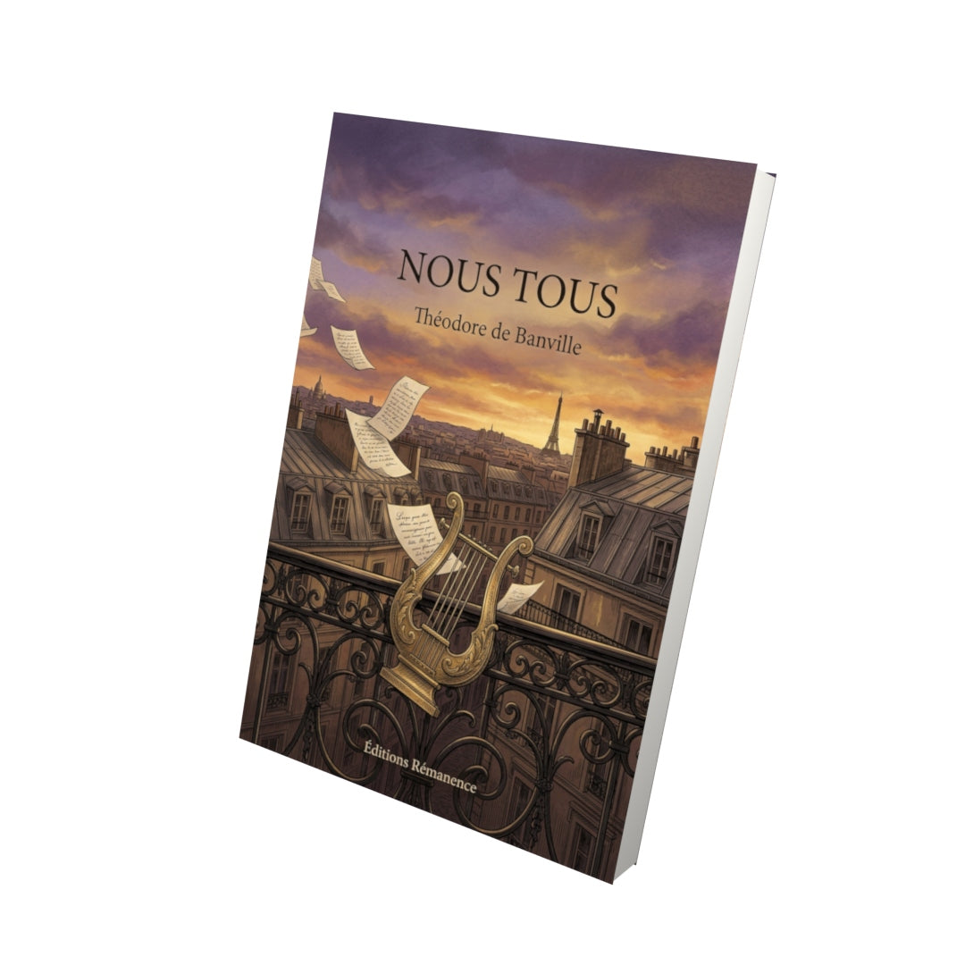 Livre Nous tous par Théodore de Banville - Vue 3D - Editions Remanence
