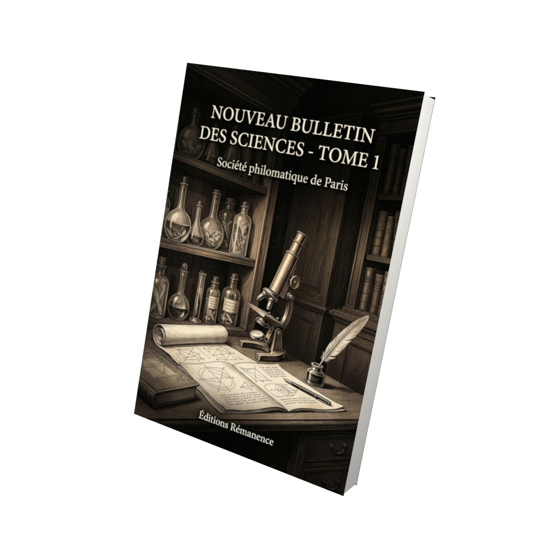 Livre Nouveau Bulletin des Sciences - Tome 1 par Société philomatique de Paris - Vue 3D - Editions Remanence